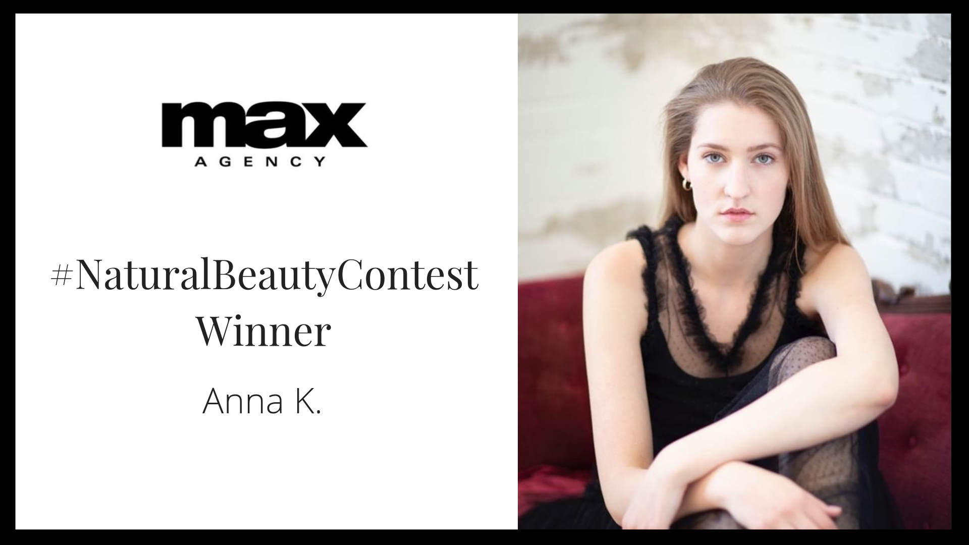 Max Agency Naturalbeautycontest Winner Anna K Max Agency